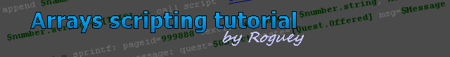 Arrays scripting tutorial, written by Roguey