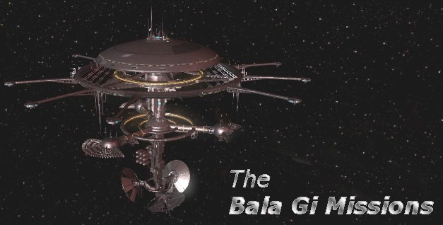 The Bala Gi Missions